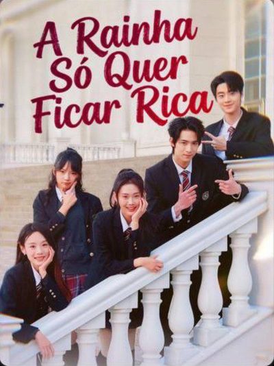 Capa da minissérie A Rainha Só Quer Ficar Rica