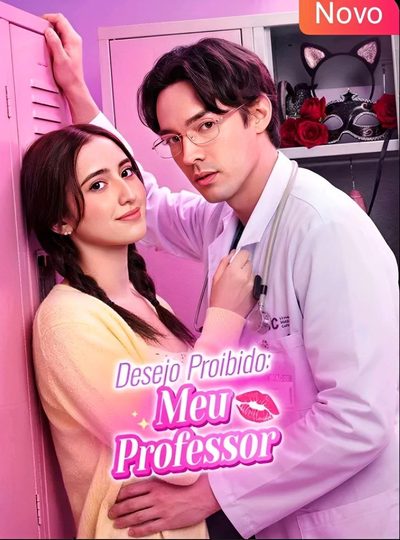 Capa da minissérie Desejo Proibido Pelo Meu Professor Aprendendo com Suas Mãos e Lábios