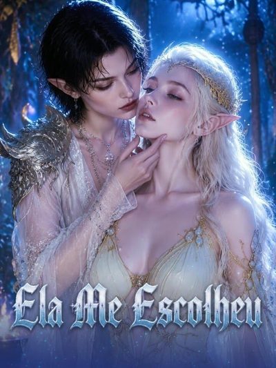 Capa da minissérie Ela Me Escolheu Bl �