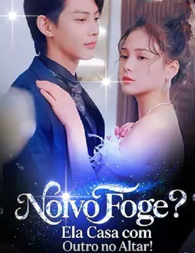 Capa da minissérie ☀️ NOIVO FOGE? ELA CASA COM OUTRO NO ALTAR! - O Canalha Fugiu Do Casamento, Ela Casou Na Hora