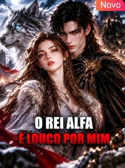 Capa da minissérie O Rei Alfa É Louco por Mim