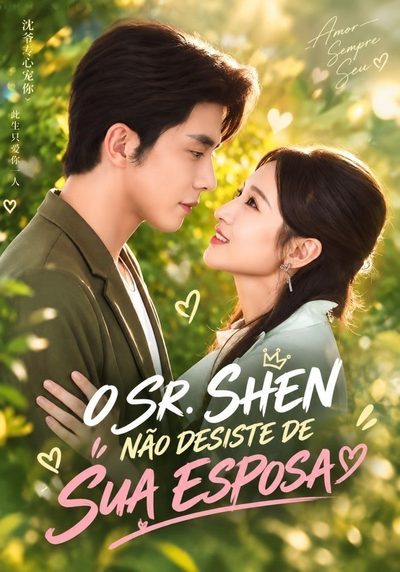 Capa da minissérie O Sr. Shen Não Desiste de Sua Esposa